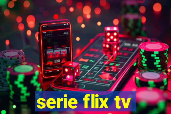 serie flix tv